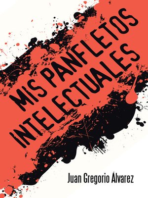 cover image of Mis panfletos intelectuales